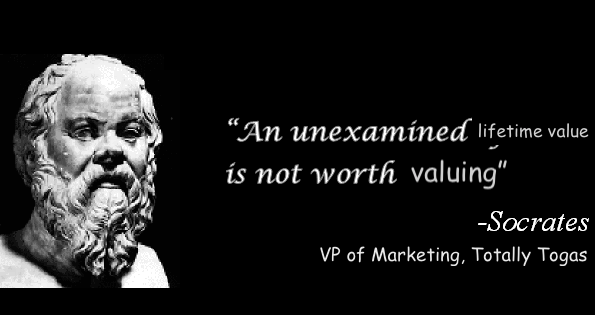An unexamined lifetime value is not worth valuing